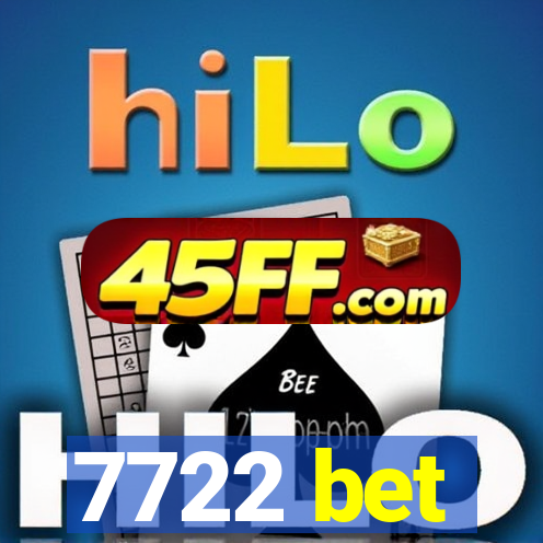 7722 bet